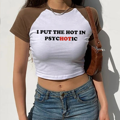I Put the Hot in Psychotic Crop Top