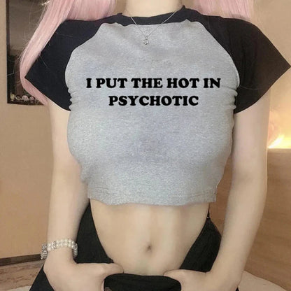 I Put the Hot in Psychotic Crop Top