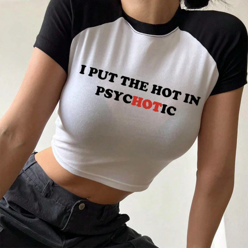 I Put the Hot in Psychotic Crop Top