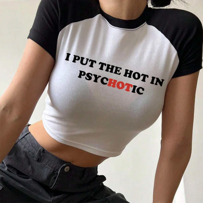 I Put the Hot in Psychotic Crop Top