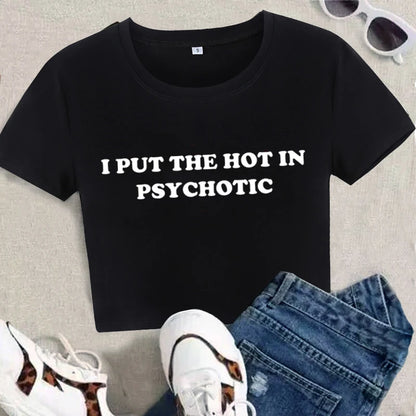 I Put the Hot in Psychotic Crop Top
