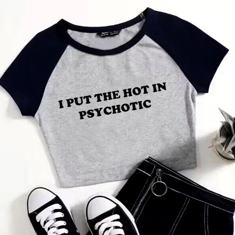 I Put the Hot in Psychotic Crop Top