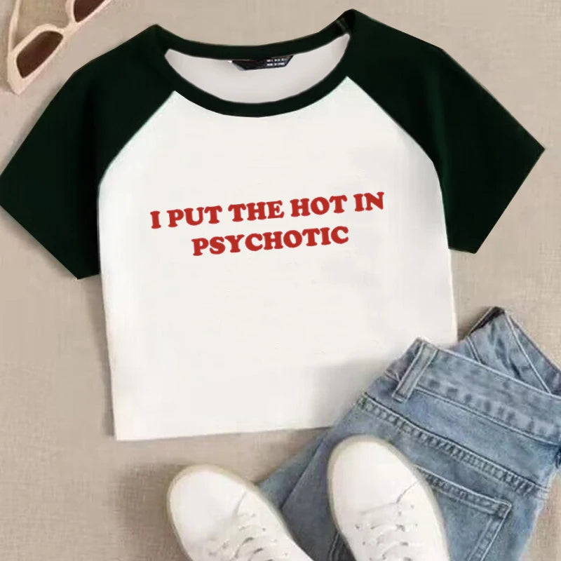I Put the Hot in Psychotic Crop Top