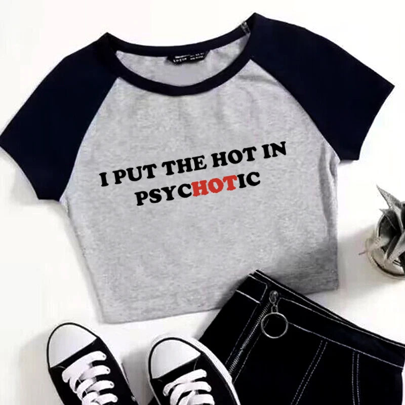 I Put the Hot in Psychotic Crop Top