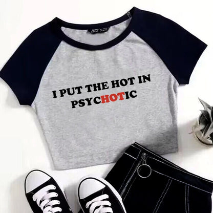 I Put the Hot in Psychotic Crop Top